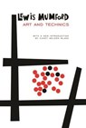 Art and Technics - Lewis Mumford - 9780231121057