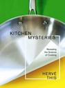 Kitchen Mysteries - Herve This - 9780231141710