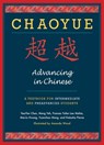 Chaoyue: Advancing in Chinese - Yea-Fen (University of Wisconsin Milwaukee) Chen ; Mei-Ju Hwang ; Frances Yufen Lee (Cornell University) Mehta ; Yuanchao (Oak Hill Middle School) Meng - 9780231145299