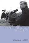 The Cinema of Christopher Nolan - Jacqueline Furby ; Stuart Joy - 9780231173971
