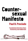 Countersexual Manifesto - Paul B. Preciado - 9780231175630