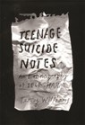 Teenage Suicide Notes - WILLIAMS,  Terry - 9780231177900