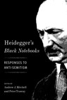 Heidegger's Black Notebooks - Andrew J. Mitchell ; Peter Trawny - 9780231180450