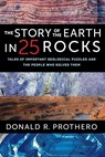 The Story of the Earth in 25 Rocks - Donald R. Prothero - 9780231182614