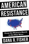 American Resistance - FISHER,  Dana R. - 9780231187640