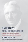 America's Public Philosopher - DEWEY,  John - 9780231198950
