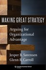Making Great Strategy - Glenn R. Carroll ; Jesper B. Sørensen - 9780231199483