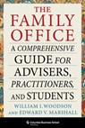 The Family Office - William I. Woodson ; Edward V. Marshall - 9780231200622