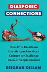 Diasporic Connections - Reighan Gillam - 9780231210720