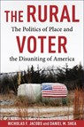 The Rural Voter - Nicholas F. Jacobs ; Daniel Shea - 9780231211581