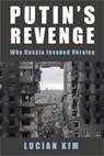 Putin's Revenge - Lucian Kim - 9780231214025