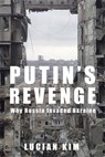 Putin's Revenge - Lucian Kim - 9780231214025