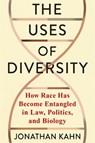 The Uses of Diversity - Jonathan Kahn - 9780231220149