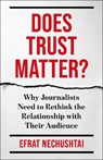 Does Trust Matter? - Efrat Nechushtai - 9780231221085