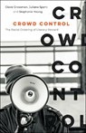 Crowd Control - Claire Grossman ; Juliana Spahr ; Stephanie Young - 9780231222181