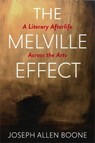 The Melville Effect - Joseph Boone - 9780231222204