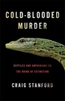Cold-Blooded Murder - Craig Stanford - 9780231223126