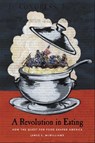 A Revolution in Eating - James E. McWilliams - 9780231503488