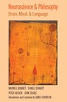 Neuroscience and Philosophy - Maxwell Bennett ; Daniel Dennett ; Peter Hacker ; John Searle - 9780231511940