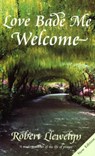 Love Bade Me Welcome - Robert Llewelyn - 9780232523270