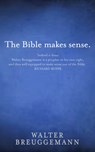 The Bible Makes Sense - Walter Brueggemann - 9780232532548