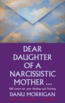 Dear Daughter of a Narcissistic Mother - Danu Morrigan - 9780232532777