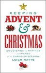 Keeping Advent and Christmas - Leigh Hatts - 9780232533354