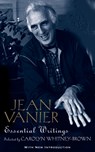 Jean Vanier: Essential Writings - Jean Vanier - 9780232534375