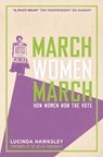 March, Women, March - Lucinda Dickens Hawksley - 9780233005256