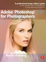 Adobe Photoshop CS6 for Photographers - MARTIN (ADOBE; BERKHAMSTED,  UK) Evening - 9780240526041