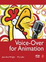 Voice-Over for Animation - Jean Ann Wright ; M.J. Lallo - 9780240810157