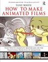 How to Make Animated Films - Tony White - 9780240810331
