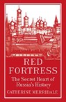 Red Fortress - Catherine Merridale - 9780241002674