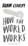 How the World Works - Noam Chomsky - 9780241145388