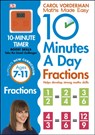 10 Minutes A Day Fractions, Ages 7-11 (Key Stage 2) - Carol Vorderman - 9780241182321