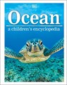 Ocean A Children's Encyclopedia - DK ; John Woodward - 9780241185520