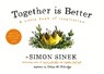 Together is Better - Simon Sinek - 9780241187296