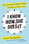 I Know How She Does It - Laura Vanderkam - 9780241199510