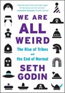 We Are All Weird - Seth Godin - 9780241209011