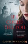 If I Could Tell You - Elizabeth Wilhide - 9780241209608