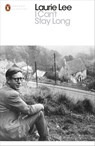 I Can't Stay Long - Laurie Lee - 9780241237182