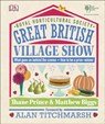 RHS Great British Village Show - Thane Prince ; Matthew Biggs - 9780241255612