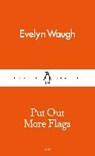 Put Out More Flags - WAUGH,  Evelyn - 9780241261699