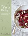 The A-Z of Eating - Felicity Cloake - 9780241278765