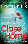 Close to Home - Cara Hunter - 9780241283097