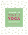 15-Minute Gentle Yoga - Louise Grime - 9780241296660