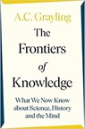 The Frontiers of Knowledge - A. C. Grayling - 9780241304587