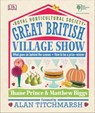 RHS Great British Village Show - Thane Prince ; Matthew Biggs - 9780241311332