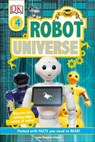Robot Universe - Lynn Huggins-Cooper ; DK - 9780241327999
