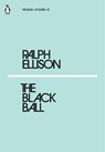 The Black Ball - Ralph Ellison - 9780241339220